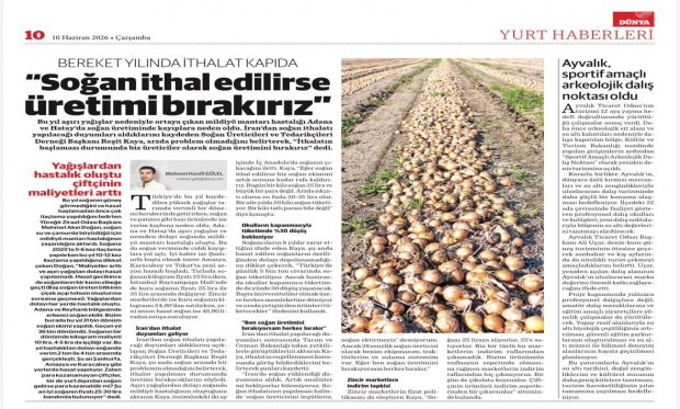  "Üreticimizin sorunlarını ve taleplerini dile getiren Soğan Üreticileri ve Tedarikçileri Derneği Başkanımızın açıklamaları basında."